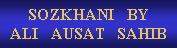 Sozkhani By Ali Ausat Sahab
